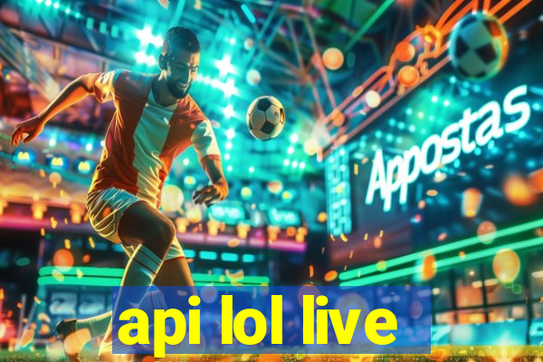 api lol live